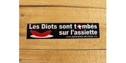 LES DIOTS SONT TOMBéS SUR L'ASSIETTE