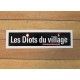 LES DIOTS DU VILLAGE