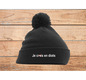 Bonnet Pompon "Je crois en diots"